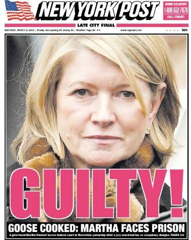 New York Post front page, March 6, 2004, with the headline GUILTY! over a photograph of Martha Stewart leaving federal court in Manhattan.